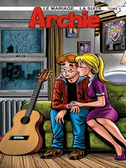 Title details for Le mariage... la suite T5 by Archie Comic Publications inc. - Available